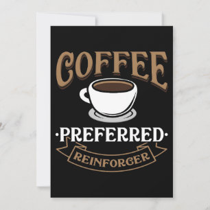 Coffee Lover Coffee Is My Preferred Reinforcer Thank You Card