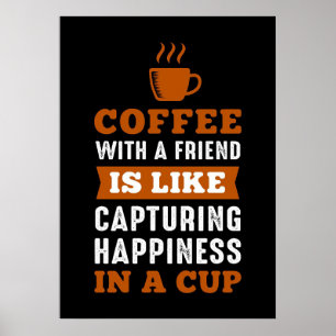 Coffee Lover Coffee With A Friend Poster