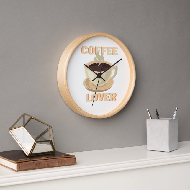 Coffee Lover – Cute & Cozy for Caffeine Fans Clock (Office)