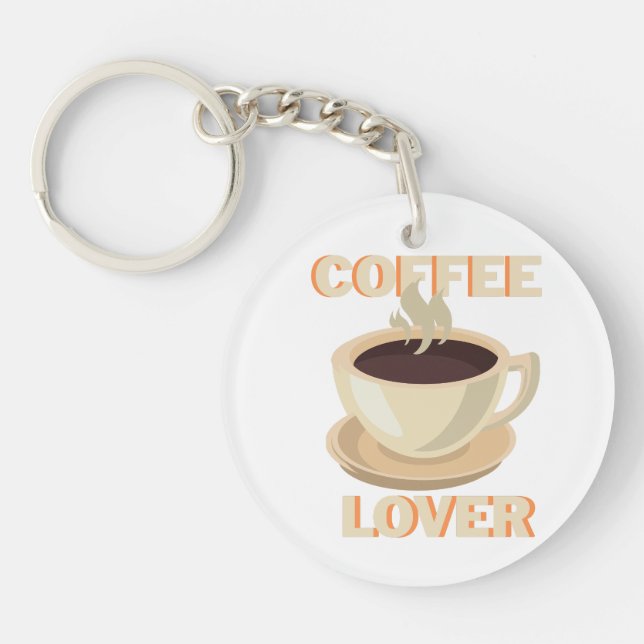 Coffee Lover – Cute & Cozy for Caffeine Fans Keychain (Front)