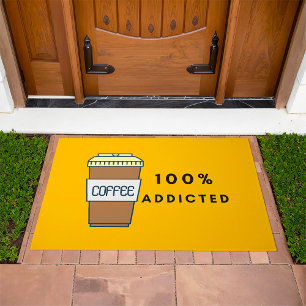 Coffee Lover Design 100% Addicted Caffeine Doormat