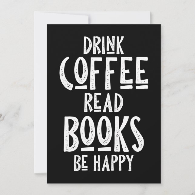 Coffee Lover Drink Coffee Read Books Be Happy Invitation (Front)