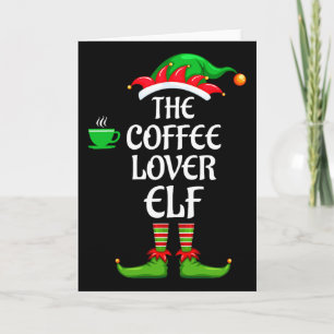 Coffee Lover Elf Matching Family Group Christmas P Card