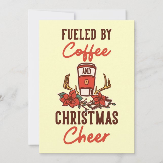 Coffee Lover Fueled By Coffee And Christmas Cheer Invitation (Front)
