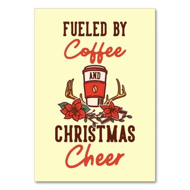 Coffee Lover Fueled By Coffee And Christmas Cheer Table Number (Front)