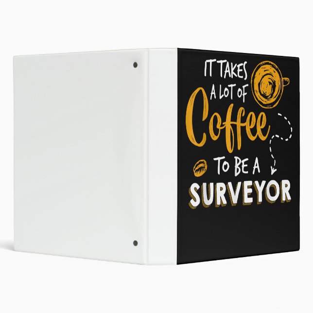 Coffee Lover Funny Surveyor Engineer Construction 3 Ring Binder (Background)