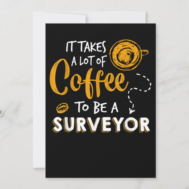 Coffee Lover Funny Surveyor Engineer Construction Invitation (Front)