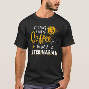 Coffee Lover Funny Veterinarian Student Vet Tech A T-Shirt