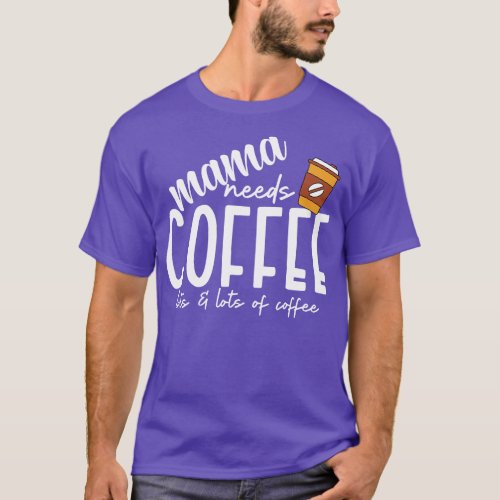 Coffee Lover Gift 22 T_Shirt