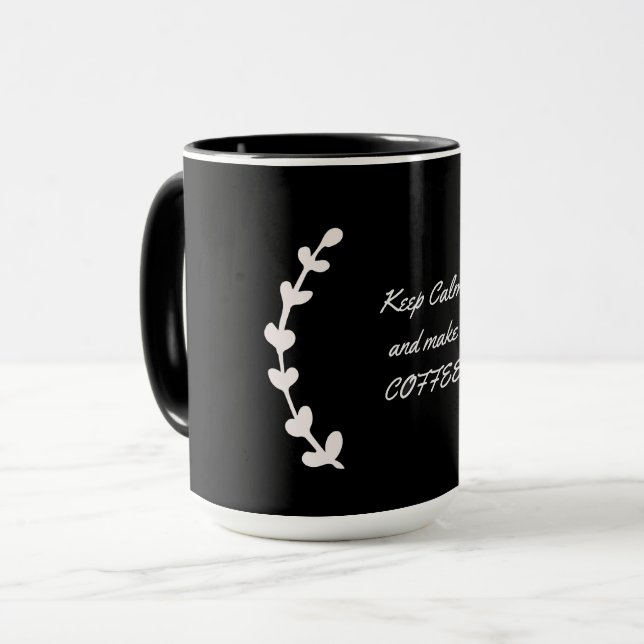 Coffee Lover Gift Mug – Keep Calm and Make Coffee (Front Left)