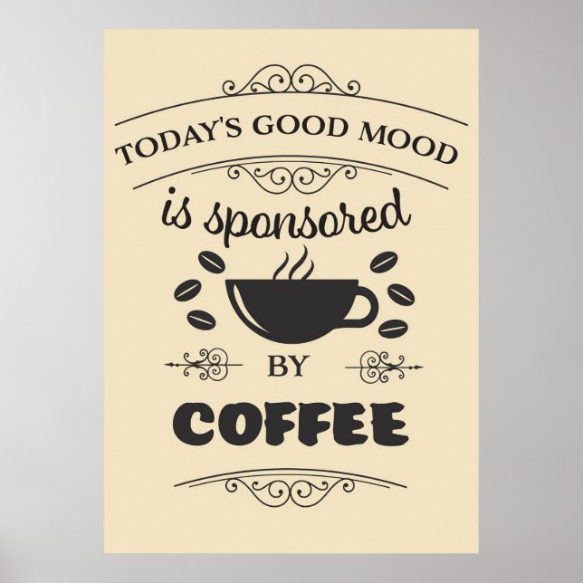 Coffee Lover Good Mood Is Sponsored By Coffee Poster (Front)