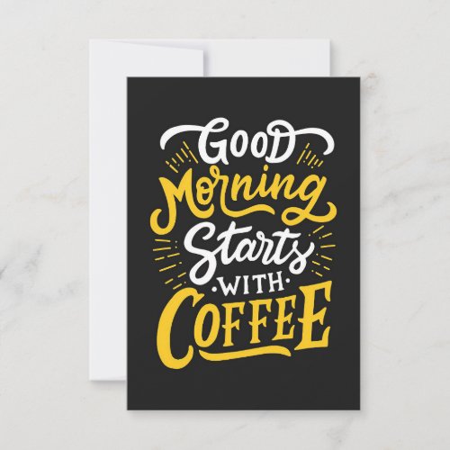 Coffee Lover Good Morning Starts With Coffee Thank You Card
