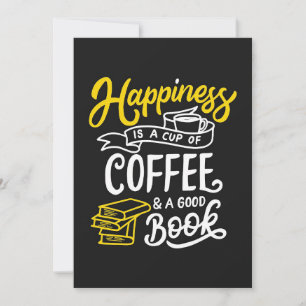 Coffee Lover Happiness Is A Cup Of Coffee Invitation
