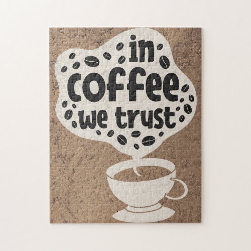 Coffee Lover In Coffee We Trust Jigsaw Puzzle