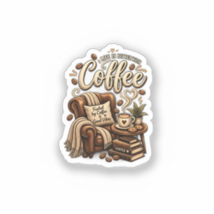 Coffee Lover – Life Is Better With Coffee Sticker