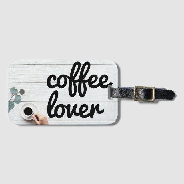 Coffee Lover Luggage Tag (Front Horizontal)