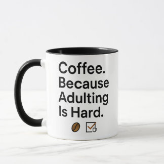 Coffee Lover Mug – Minimalist Adulting Humor