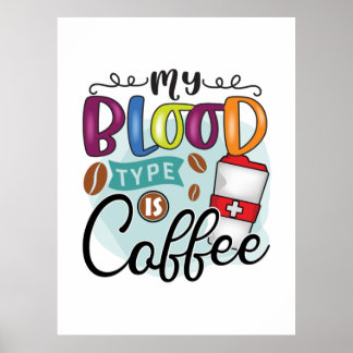 Coffee Lover My Types Are Coffees Poster