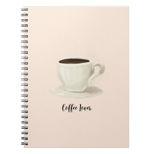 Coffee Lover Notebook  Spiral Notebook