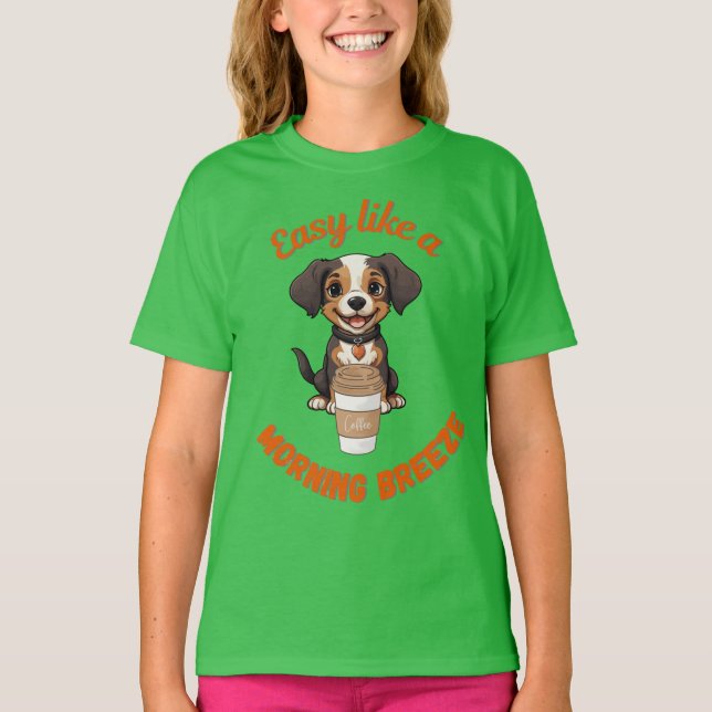 Coffee Lover’s Morning – Cute Dog Printable Poster T-Shirt (Front)