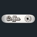 Coffee Lover Skateboard Deck<br><div class="desc">Coffe Lover Skate board</div>