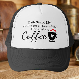 Coffee lover take it easy black trucker hat