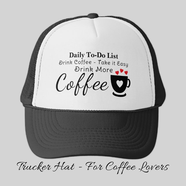Coffee lover take it easy black trucker hat (Creator Uploaded)