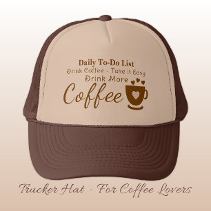 Coffee lover take it easy brown trucker hat