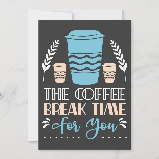 Coffee Lover The Coffee Break Time Invitation (Front)