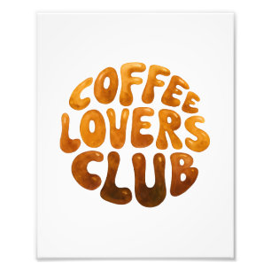 Coffee Lovers Club Wall Art, Whimsical Typography  Photo Print