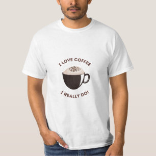 Coffee Lovers Every Day T-Shirt