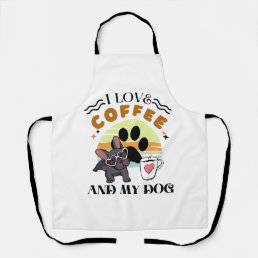 Coffee Lovers - I Love Coffee And My Dog Apron
