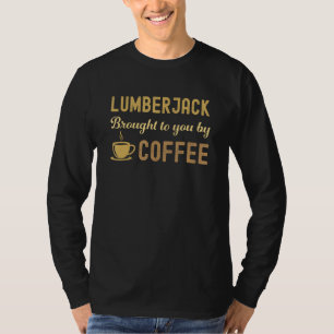 Coffee Loving Lumberjack Busy Exhausted  Cute T-Shirt