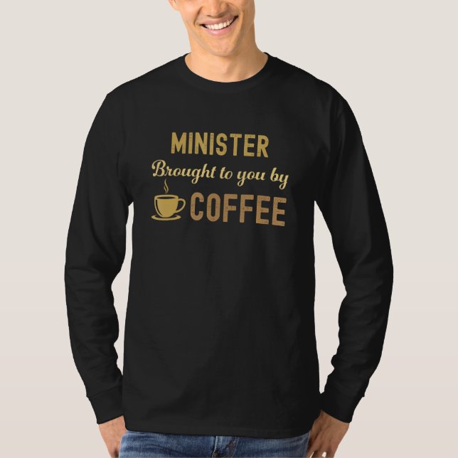 Coffee Loving Minister Busy Exhausted  Cute T-Shirt (Front)