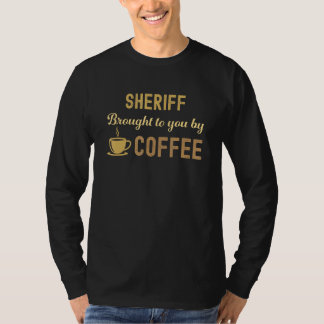 Coffee Loving Sheriff Busy Exhausted  Cute T-Shirt