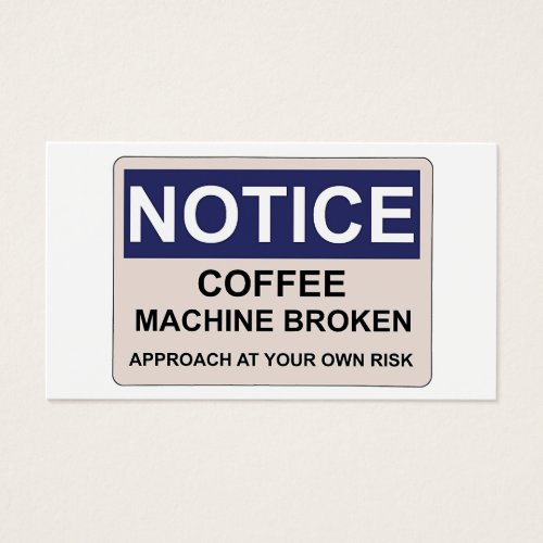 Coffee Machine Broken Humor