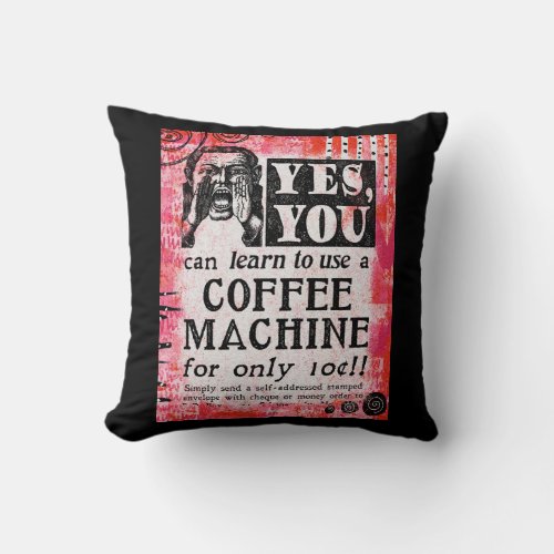 Coffee Machine _ Funny Vintage Ad Throw Pillow