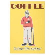 Coffee Make Life better 