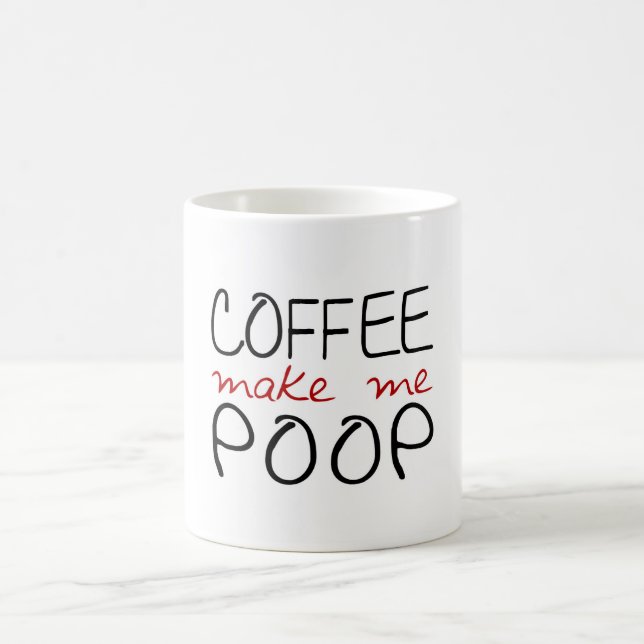 Coffee make me poop mug (Center)