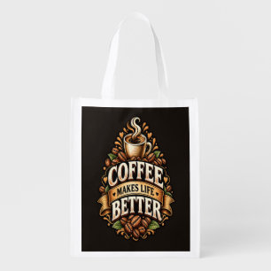 Coffee Makes Life Better – Coffee Lover Vintage Grocery Bag