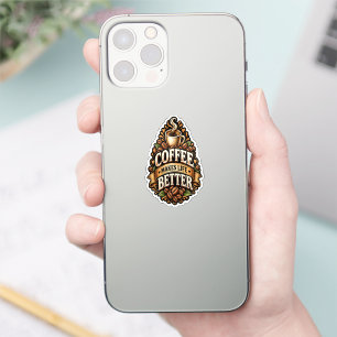 Coffee Makes Life Better – Coffee Lover Vintage Sticker
