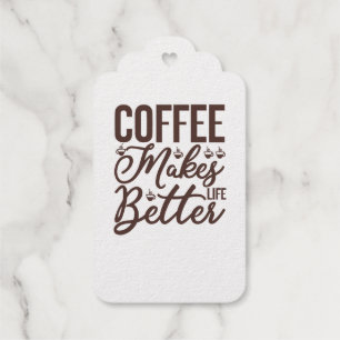 Coffee Makes Life Better Foil Gift Tags