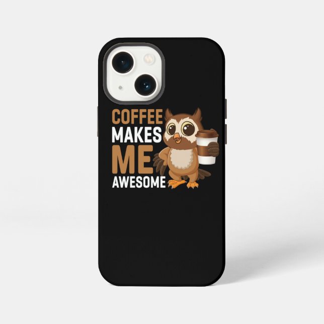 coffee makes me awesome iphone case (Back)