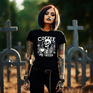 Coffee Makes me Nicer T-Shirt