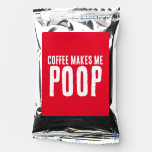 COFFEE MAKES ME POOP CHRISTMAS FAVOR PACKETS DRINK MIX