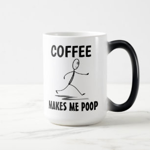 Coffee Makes Me Poop, FUNNY Coffee Mug