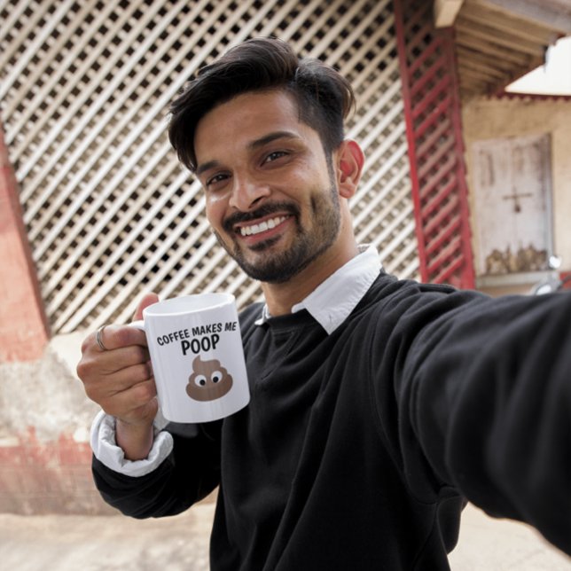 COFFEE MAKES ME POOP Funny Coffee Mugs (Creator Uploaded)