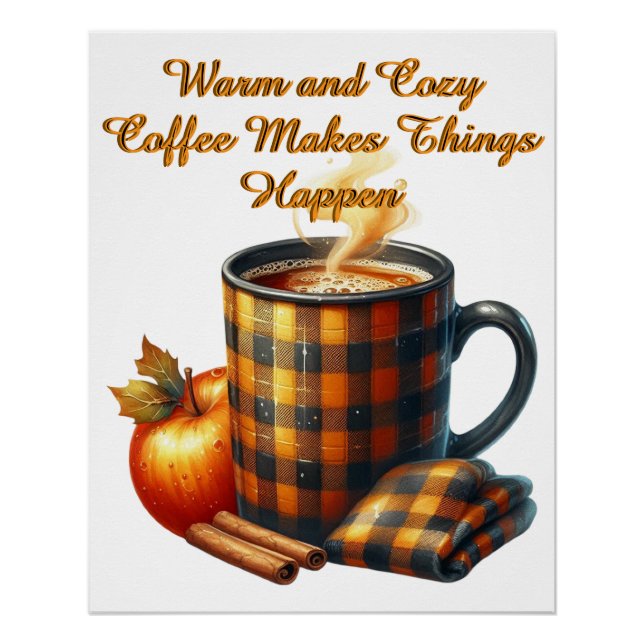 Coffee Makes Things Happen Poster (Front)