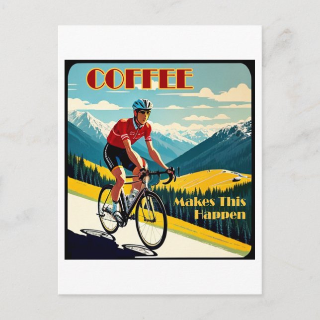 Coffee Makes This Happen Cycling Postcard (Front)