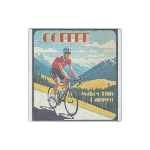 Coffee Makes This Happen Cycling Stone Magnet